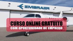 Embraer - cursos online - cursos gratuitos - bolsas - tecnologia - emprego -