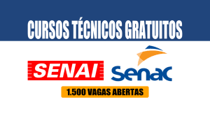 senai - senac - cursos - técnicos - edital - vagas - logística - segurança do trabalho