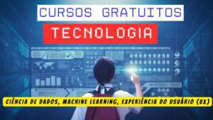 Gratuitos - cursos - capacitação - tecnologia - cursos gratuitos
