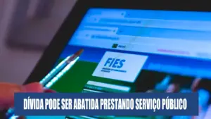 FIES - DÍVIDA - SERVIÇO PÚBLICO