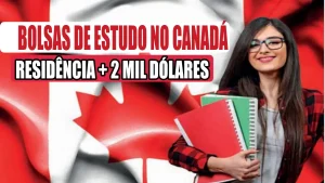 canadá- bolsas - vagas - visto - residência - cursos - viver no canadá - morar no canadá - estudar no canadá