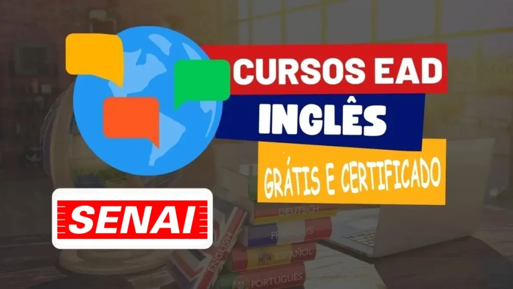 cursos - cursos de inglês - cursos gratuitos - cursos online - Senai - cursos de espanhol - certificado de inglês - MEC - Ministério da Educação - EAD