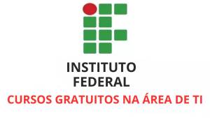 Cursos - cursos online - cursos gratuitos - instituto federal - IF - TI
