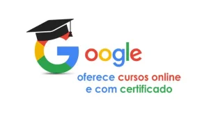 cursos online - cursos gratuitos - ead - google - tecnologia - certificado