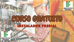 curso gratuito v- instituto federal - instalador predial - ifnmg - gratuito