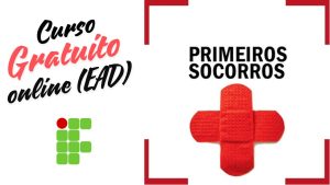 curso gratuito - online - primeiros socorros - ead- instituto federal