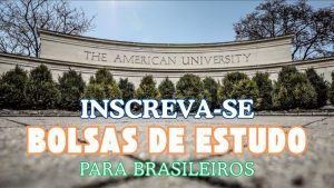 bolsas integrais - bolsas - American University - eua - graduação