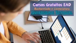 cursos gratuitos - universidade estadual - licenciatura - bacharelado - online
