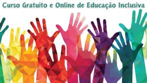 curso gratuito - educação inclusiva - curso online - curso ead - universidade estadual