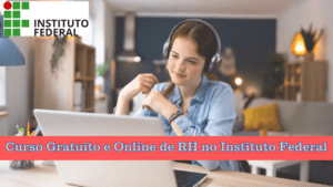 curso gratuito - online - instituto federal - graduação - ead