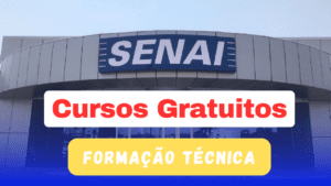 cursos gratuitos - senai - formação técnica - cursos - gratuitos
