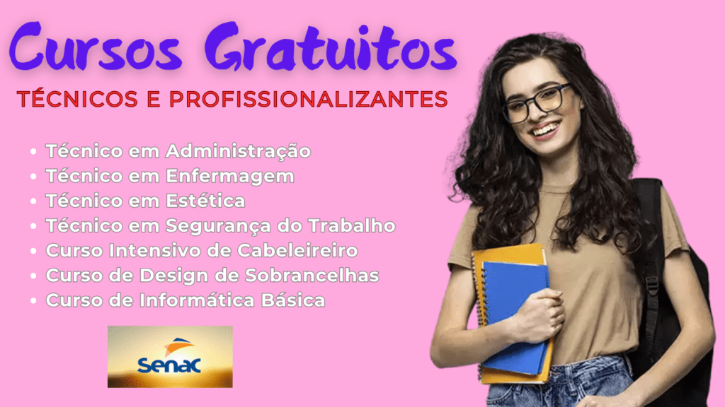 Cursos gratuitos - técnicos - profissionalizantes - senac - cursos