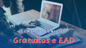 cursos técnicos - cursos gratuitos - online - ead - cursos