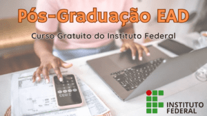 curso gratuito - pós-graduação - instituto federal - online - ead