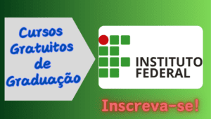 cursos gratuitos - graduação - Instituto Federal - cursos - gratuitos