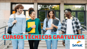 cursos técnicos gratuitos - senac - cursos técnicos - bolsas - gratuitos