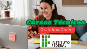 cursos técnicos gratuitos - cursos técnicos - instituto federal - online - ead