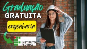 cursos gratuitos - graduação - instituto federal - engenharia - cursos