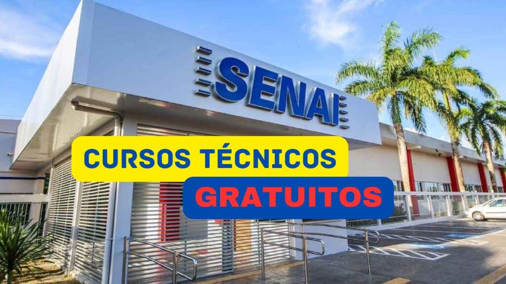 cursos técnicos gratuitos - senai - qualificação profissional - cursos técnicos - cursos