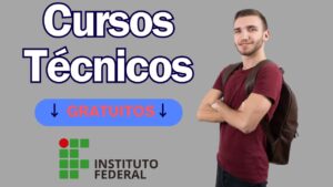 cursos técnicos gratuitos - qualificação profissional - Instituto Federal - cursos técnicos - qualificação