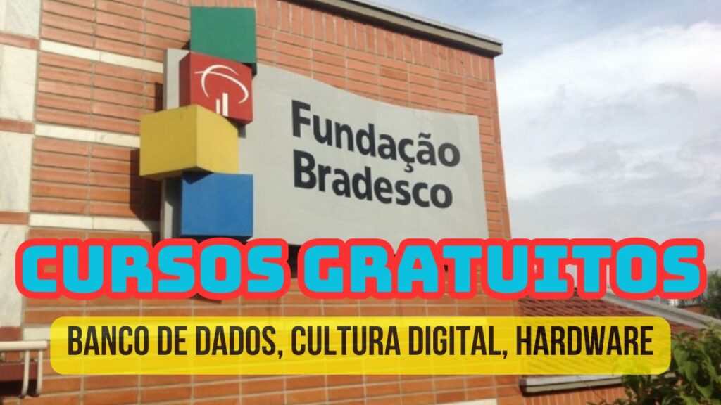 cursos gratuitos - online - ti - ead - fundação bradesco