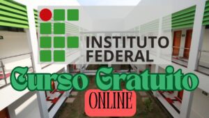 curso gratuito - online - ead - instituto federal - gratuito