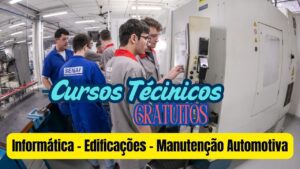 cursos técnicos gratuitos - cursos técnicos - senai - gratuitos - qualificação profissional