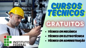 Gratuitos - cursos - instituto federal - cursos técnicos - cursos técnicos gratuitos