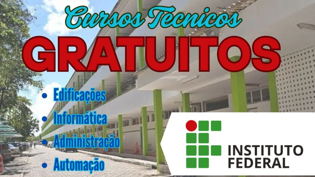 cursos técnicos gratuitos - qualificação profissional - instituto federal - vagas - cursos