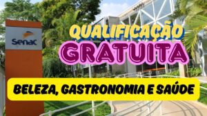 Gratuitos - cursos - senac - qualificação profissional - cursos gratuitos