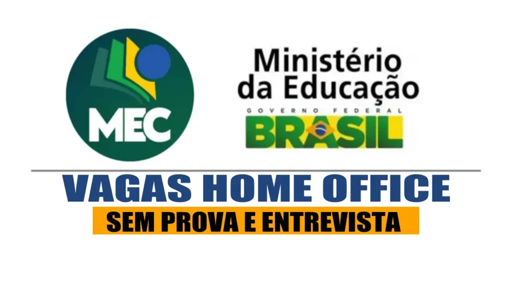 MEC - VAGAS HOME OFFICE - CURSOS TÉCNICOS -