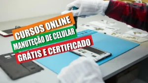MANUTENÇÃO DE CELULAR - IPHONE - SMARTPHONE - CURSOS ONLINE - CURSOS GRATUITOS