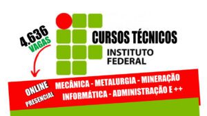 curso técnico sem gastar nada e no conforto de casa: 4,6 mil vagas em cursos técnicos gratuitos nas modalidades a distância (online) e presencial, certificado pelo Instituto Federal