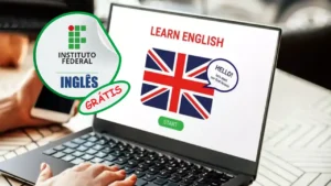 Inglês de casa e sem gastar R$ 1 real: Curso de inglês online (EaD) e gratuito certificado pelo Instituto Federal (IFSP), uma das universidades mais desejadas do Brasil