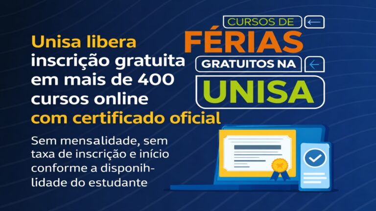 Unisa libera inscrição gratuita em mais de 400 cursos online com certificado oficial; sem cobrança de mensalidade, sem taxa de inscrição e com início conforme a disponibilidade do estudante