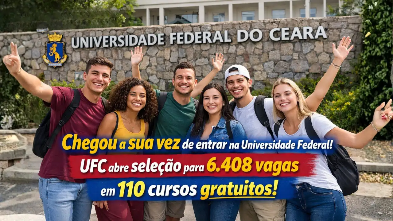 Chegou a sua vez de entrar na Universidade Federal! UFC abre seleção para 6.408 vagas distribuídas em 110 cursos gratuitos de graduação na capital e no interior, via Sisu 2026