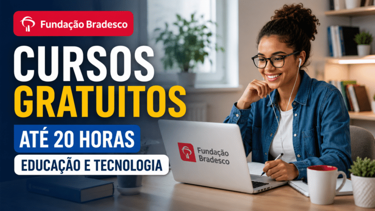 Precisando de horas complementares? Cursos gratuitos da Fundação Bradesco em Educação e Tecnologia oferecem até 20 horas de formação online com certificado e foco em qualificação profissional para professores, estudantes e interessados na área