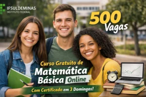 IFSULDEMINAS abre 500 vagas em curso gratuito de Matemática Básica totalmente online com certificado e aulas intensivas em três domingos para estudantes do fundamental, ensino médio e graduação