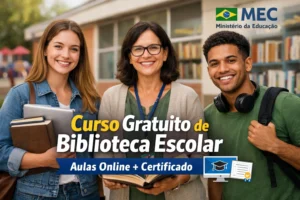 MEC libera curso de biblioteca escolar gratuito com certificado e aulas online para quem quer trabalhar em escolas e melhorar o currículo sem pagar nada pela qualificação profissional