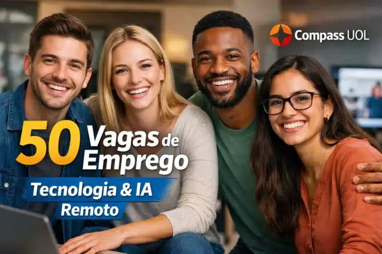 Compass UOL anuncia 50 vagas de emprego com oportunidades remotas em tecnologia e AI