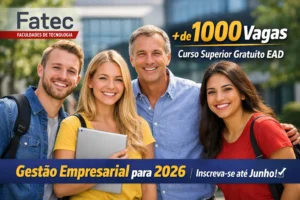 Fatecs abrem mais de 1000 vagas em curso superior gratuito EAD em Gestão Empresarial para 2026 e inscrições seguem abertas até junho