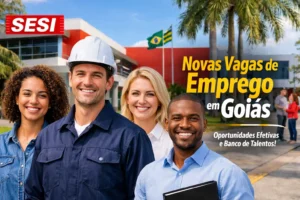 SESI abre novas vagas de emprego em Goiás com oportunidades efetivas e banco de talentos