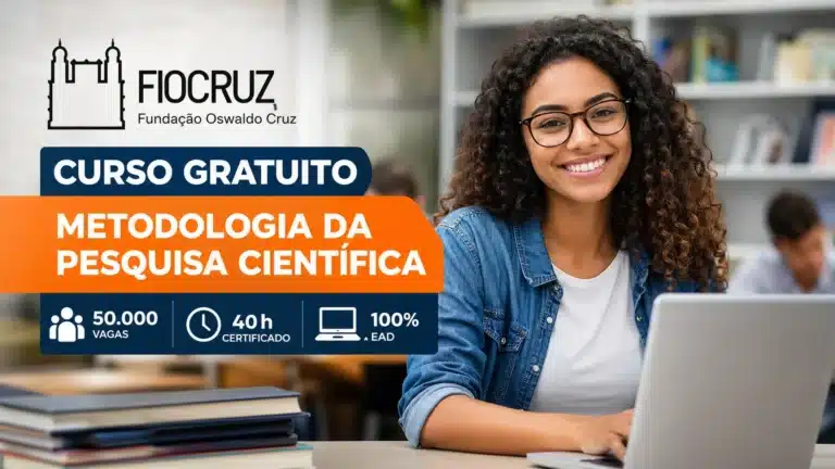 FIOCRUZ abre 50.000 vagas em curso gratuito EAD de Metodologia da Pesquisa Científica com certificado