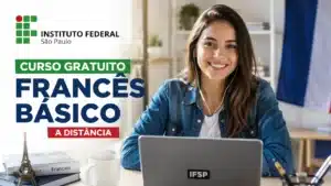 IFSP abre 75 vagas para curso gratuito de Francês Básico a distância