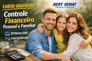 Curso gratuito do SEST SENAT oferece formação em Controle financeiro pessoal e familiar com 20 horas EAD e certificado
