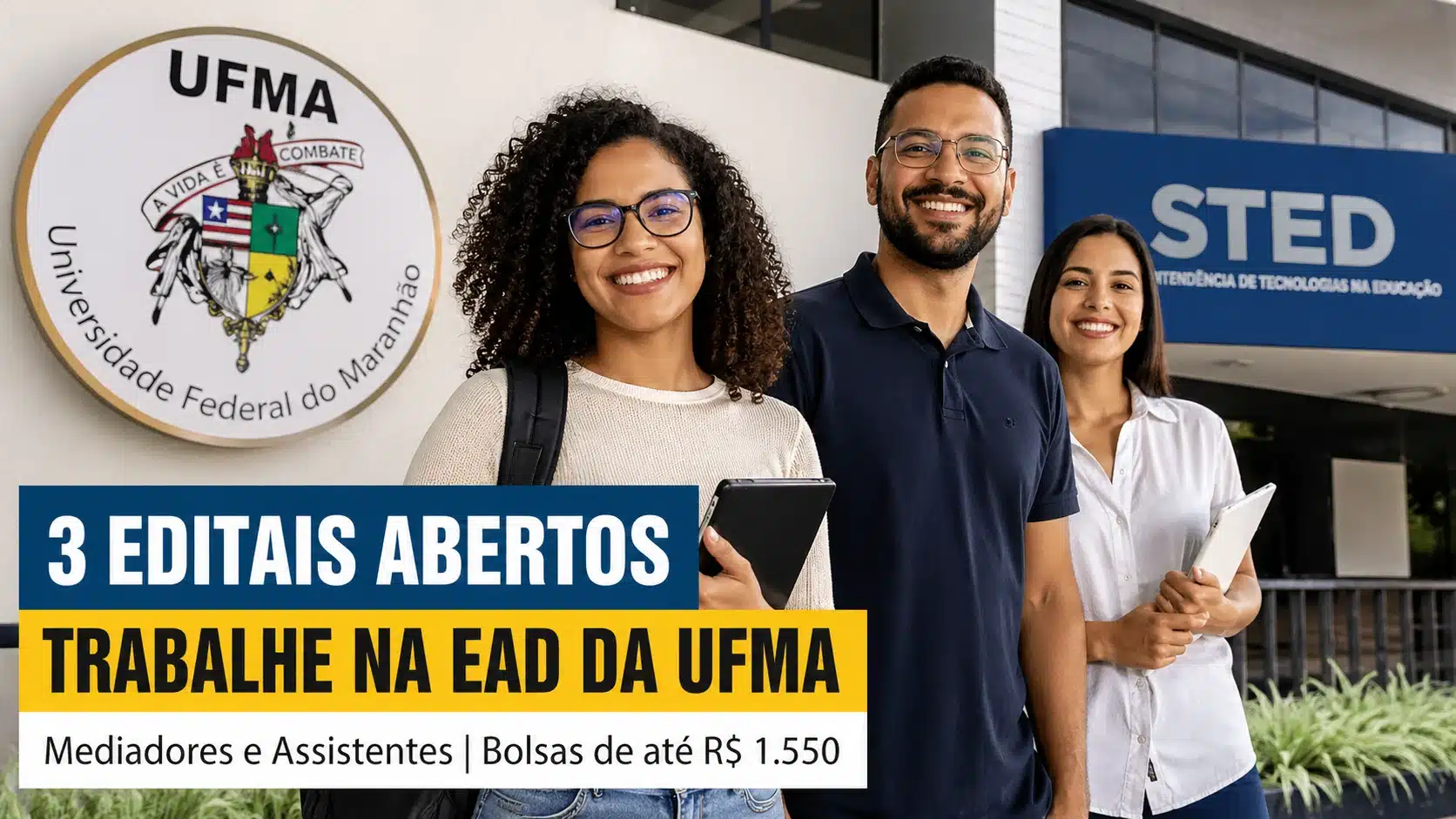 UFMA abre 3 editais para contratação de mediadores e assistentes na EAD com bolsas