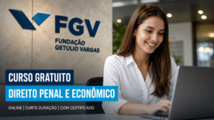 FGV oferece curso gratuito online de Direito Penal e Econômico com inscrição aberta