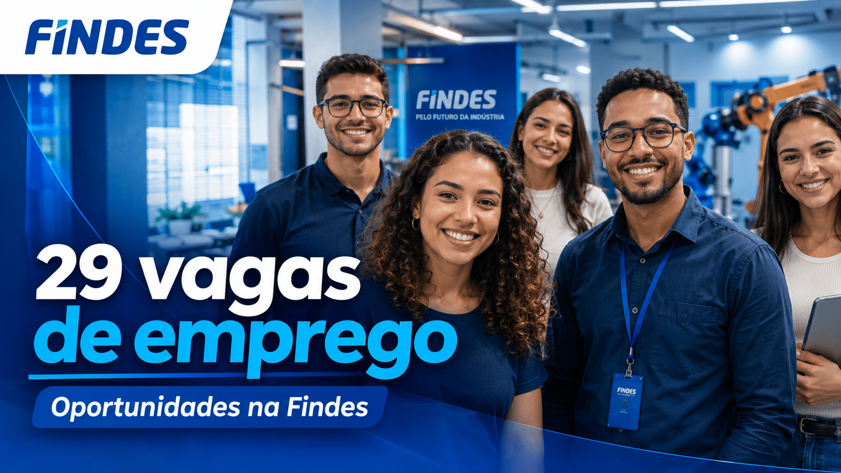 Findes abre vagas de emprego no setor industrial e educacional com oportunidades que geram benefícios
