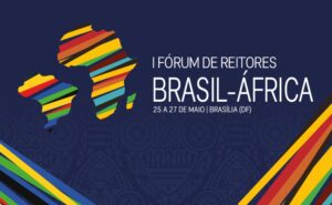 Fórum Brasil-África oferece quase 40 seminários sobre educação superior e abre oportunidades de cooperação entre universidades para transformar carreiras e comunidades