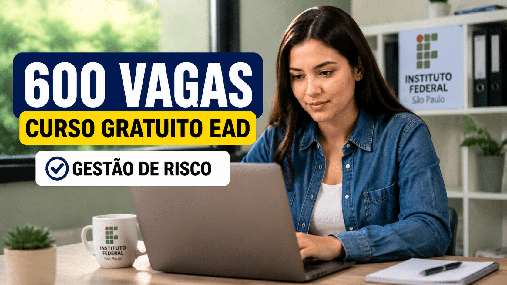 IFSP abre 600 vagas em curso gratuito EAD de Gestão de Risco com inscrições online